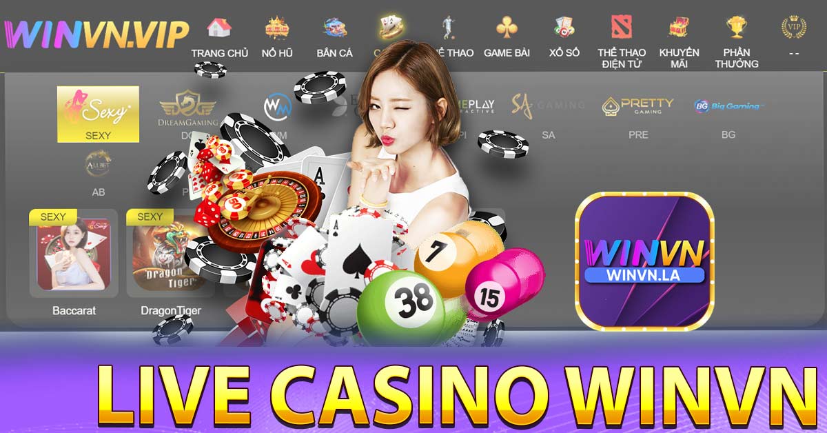 Cách tham gia nhà cái Live Casino Winvn ra làm sao?